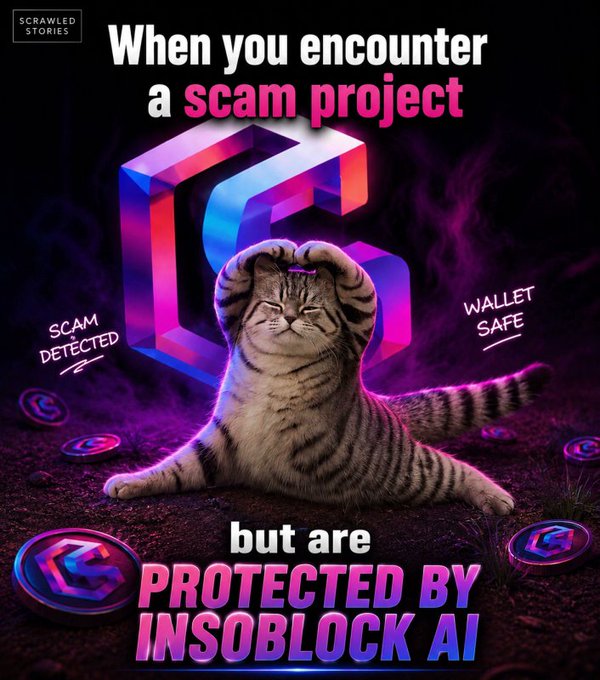 A meme-style promotional image from "Scrawled Stories" features a cat holding its head with its paws in a stressed pose, set against a neon-lit background with floating crypto coins. The text reads "When you encounter a scam project but are PROTECTED BY INSOBLOCK AI," with side notes "SCAM DETECTED" and "WALLET SAFE," directly supporting the post's message about Insoblock AI's ($INSO) TasteScore™ tool helping traders survive the crypto market by detecting scams and protecting capital.