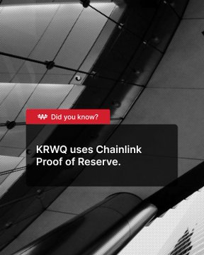 A dark grayscale image featuring an architectural ceiling with a "Did you know?" tag and text reading "KRWQ uses Chainlink Proof of Reserve," highlighting the token's transparent reserve verification system.