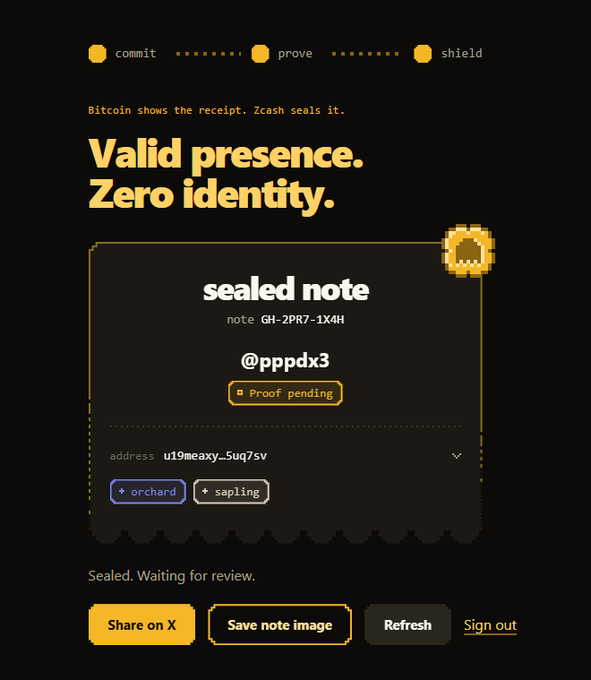 A dark-themed digital interface for a Zcash 'sealed note' service, featuring the tagline 'Valid presence. Zero identity.' and showing a pending proof for user @pppdx3 with an address starting 'u19meaxy'.