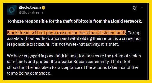 A tweet from Blockstream (@Blockstream) addresses the theft of bitcoin from the Liquid Network, with a highlighted sentence stating 'Blockstream will not pay a ransom for the return of stolen funds.'