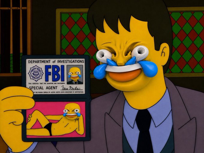 The image shows a Simpsons-style cartoon character with exaggerated wide eyes, appearing manic or crying tears of joy, holding up an FBI Department of Investigations "Special Agent" badge with a lewd photo on it. The post "just making sure you've got enough LMAO!" suggests the absurd and offensive nature of the badge is meant to be comically shocking and humorous.