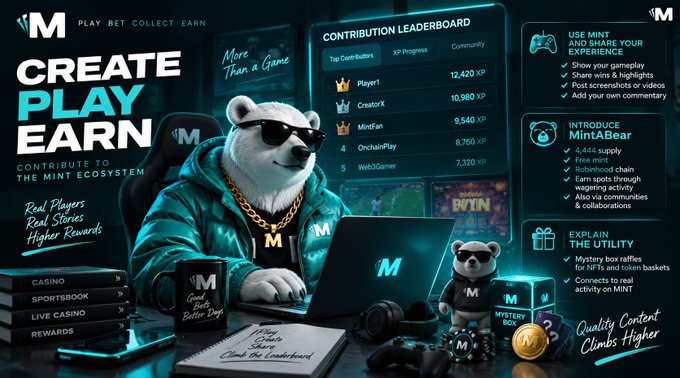 A promotional graphic for MINT features an anthropomorphic bear wearing sunglasses, a gold chain, and a teal "M" hoodie, sitting at a laptop, alongside a "Contribution Leaderboard" displaying ranks like Player1 (12,420 XP), CreatorX (10,980 XP), and MintFan (9,540 XP), with text highlighting "Create Play Earn," "MintABear," and "Real Players, Real Stories, Higher Rewards." The image directly visualizes the post's message by showcasing MINT's ecosystem, emphasizing genuine gameplay participation, community contributions, and the leaderboard system designed to reward creators.