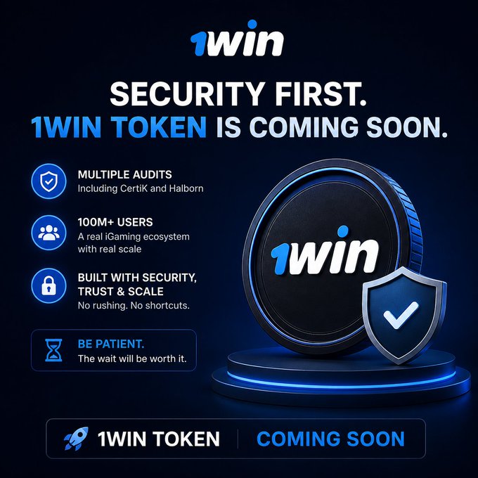 A 1WIN promotional graphic announcing 'SECURITY FIRST. 1WIN TOKEN IS COMING SOON.', highlighting features like multiple audits (CertiK and Halborn), 100M+ users, and security built with trust and scale.
