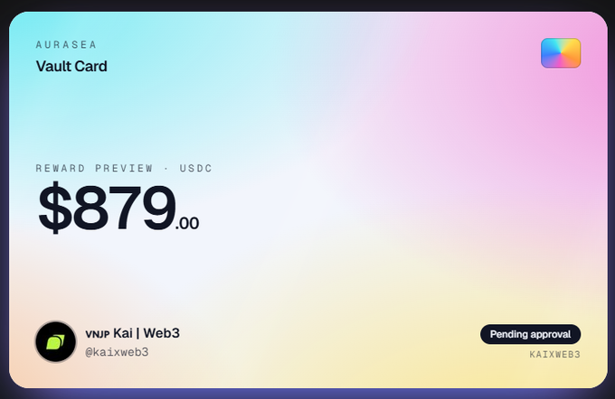 An 'AURASEA Vault Card' showing a reward preview of $879.00 USDC with 'Pending approval' status.