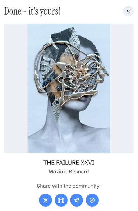A digital gallery completion screen shows "Done - it's yours!" at the top, featuring a surreal artwork titled "THE FAILURE XXVI" by Maxime Besnard, depicting a figure wearing an elaborate face-covering mask.