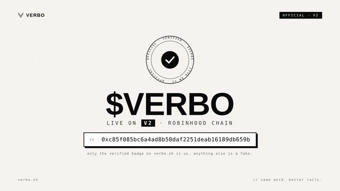 A promotional graphic for the $VERBO token with the text "LIVE ON V2 - ROBINHOOD CHAIN," a contract address starting with "0xc85f085b," and a note stating "only the verified badge on verbo.sh is us, anything else is a fake."