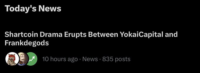 A 'Today's News' section header on a dark background displays the headline 'Shartcoin Drama Erupts Between YokaiCapital and Frankdegods,' posted 10 hours ago with 835 posts.