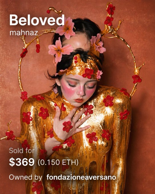 An NFT artwork titled 'Beloved' by mahnaz, showing a woman with gold body paint and pink flowers, 'Sold for $369 (0.150 ETH)' and 'Owned by fondazioneaversano'.