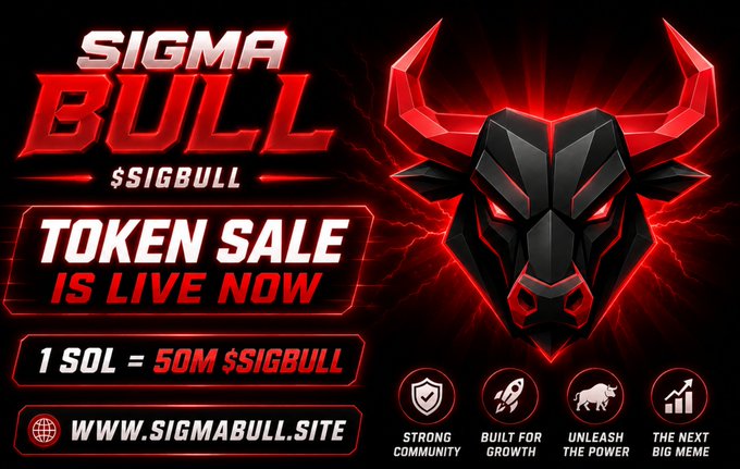 A promotional graphic for 'SIGMA BULL' features a red mechanical bull head with horns, advertising a token sale with text 'TOKEN SALE IS LIVE NOW', '1 SOL = 50M $SIGBULL', and the website 'WWW.SIGMABULL.SITE'.