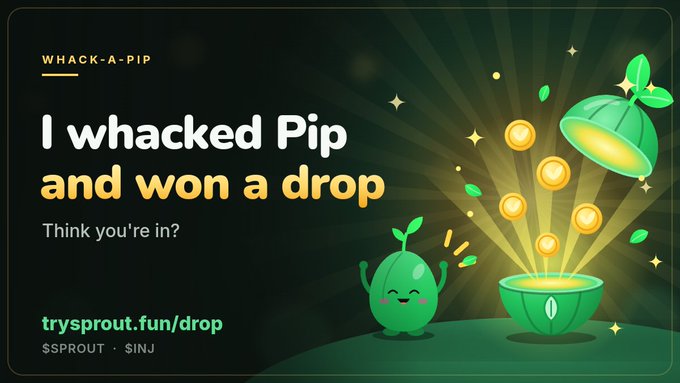 An advertisement for "Whack-a-Pip" game from trysprout.fun/drop, featuring a green sprout character and coins emerging from a bell with the text "I whacked Pip and won a drop" on the $SPROUT/SINJ pair.