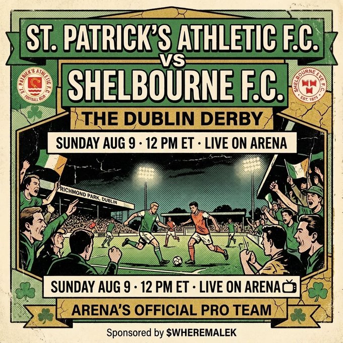 A promotional graphic for the "Dublin Derby" between St. Patrick's Athletic F.C. and Shelbourne F.C., scheduled for Sunday Aug 9 at 12 PM ET live on Arena, sponsored by $WHEREMALEK.