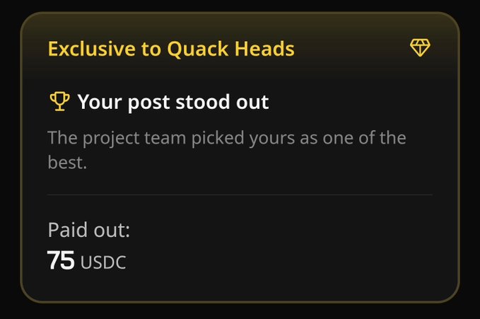 A 'Exclusive to Quack Heads' notification with a trophy icon indicating 'Your post stood out' and showing a payout of 75 USDC.