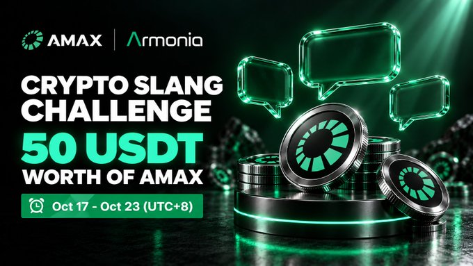 A promotional graphic for a 'CRYPTO SLANG CHALLENGE' offering '50 USDT WORTH OF AMAX' from Oct 17 to Oct 23 (UTC+8), featuring logos for AMAX and Armonia alongside AMAX-branded coins and speech bubbles.