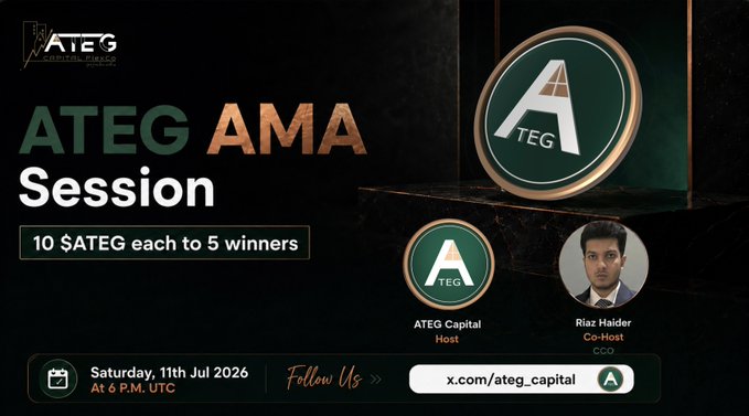 Promotional graphic for an 'ATEG AMA Session' scheduled for Saturday, 11th Jul 2026 at 6 P.M. UTC, offering 10 $ATEG to 5 winners, hosted by ATEG Capital and co-hosted by Riaz Haider, with link x.com/ateg_capital.