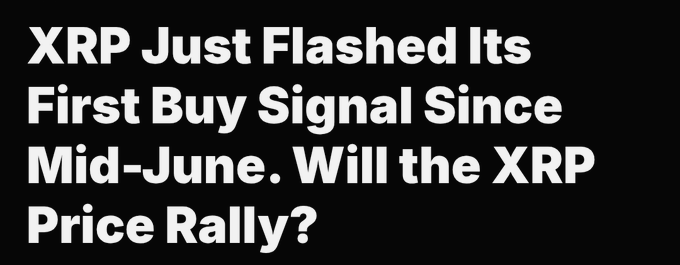 White text on black background reading: 'XRP Just Flashed Its First Buy Signal Since Mid-June. Will the XRP Price Rally?'