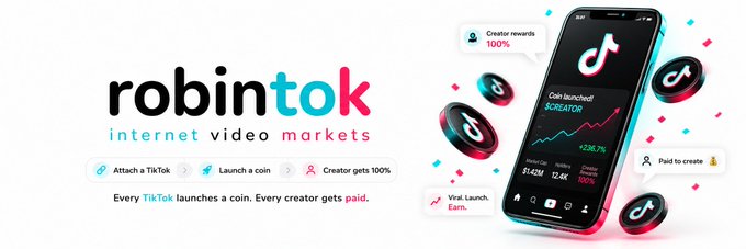A promotional banner for "robintok - internet video markets" showing a smartphone displaying the TikTok interface with a Robintok coin launched, and text explaining "Every TikTok launches a coin. Every creator gets paid."