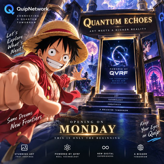 A digital poster for 'QuipNetwork' featuring an anime-style character in a straw hat pointing forward, with text promoting 'Quantum Echoes' powered by QVRF, opening on Monday.