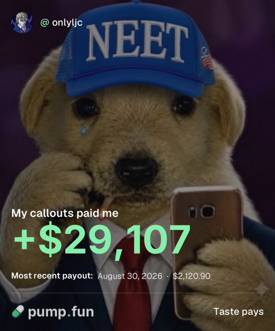 A sad-looking bear dog wearing a blue "NEET" cap and suit cries while holding a phone, overlaid with the text "My callouts paid me +$29,107" and "Most recent payout: August 30, 2026 · $2,120.90," promoting the pump.fun platform alongside the user's testimonial about earnings from sharing crypto plays as a KOL. The tearful bear imagery contrasts with the celebratory payout text, visually dramatizing the post's boast about profiting $29K in a week from sharing callouts.