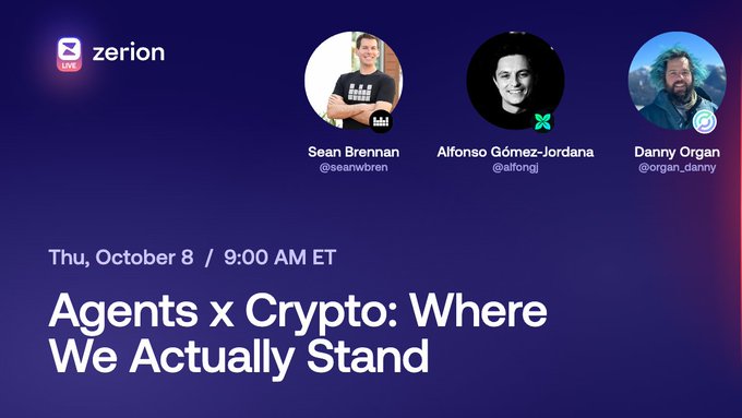 A promotional graphic for "Zerion Live" featuring headshots and Twitter handles of speakers Sean Brennan (@seanwbren), Alfonso Gómez-Jordana (@alfongj), and Danny Organ (@organ_danny), advertising an episode titled "Agents x Crypto: Where We Actually Stand" scheduled for Thursday, October 8 at 9:00 AM ET, which relates to the post's discussion on AI agents and crypto spending.
