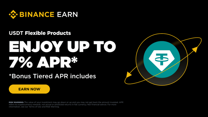A Binance Earn promotional banner offering up to 7% APR on USDT flexible products, featuring the Binance logo and a stylized Tether (USDT) icon with orbital rings, accompanied by an "EARN NOW" call-to-action button.
