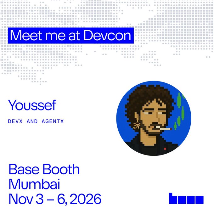 Promotional poster reading “Meet me at Devcon,” featuring Youssef of DevX and AgentX, with details for “Base Booth Mumbai” and dates “Nov 3–6, 2026.” It supports the post’s invitation to meet Youssef for technical workshops and questions about Base at DevCon.