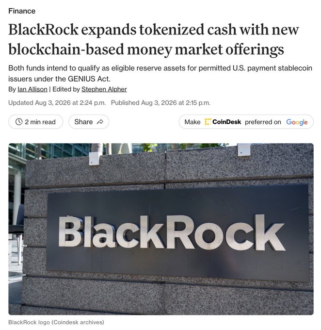 A CoinDesk article headlined "BlackRock expands tokenized cash with new blockchain-based money market offerings" by Ian Allison, dated August 3, 2026, featuring the BlackRock logo.