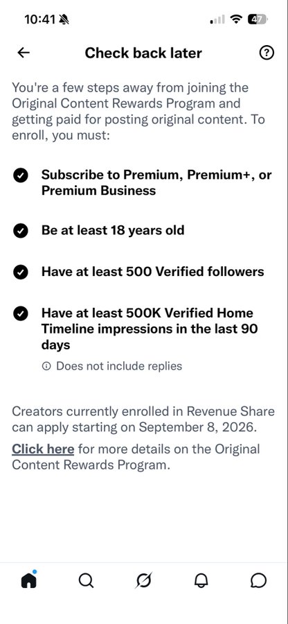 A mobile screenshot displays a 'Check back later' message outlining requirements for Twitter's Original Content Rewards Program, including being 18+, subscribing to Premium, having 500 verified followers, and 500K verified home timeline impressions in 90 days, with enrollment opening September 8, 2026.