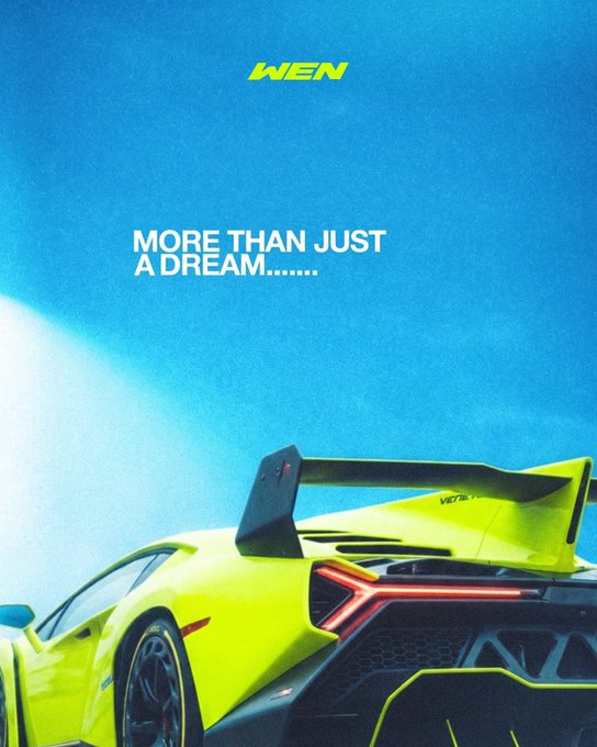 A neon green Lamborghini with the word "VERDE" visible on its rear wing appears against a bright blue sky, overlaid with "WEN" branding and the text "MORE THAN JUST A DREAM........" This imagery of an aspirational supercar visually embodies the post's message that WEN represents more than just crypto hype—it symbolizes luxury aspirations and big dreams beyond the blockchain.