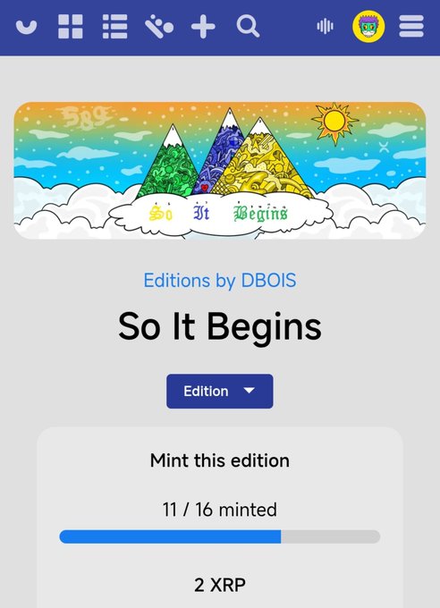 A mobile interface showing 'So It Begins' NFT collection by Editions by DBOIS, with 11/16 minted at 2 XRP.