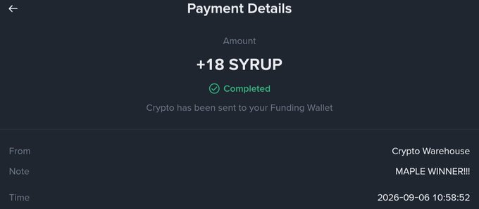 A dark-themed payment confirmation screen shows "+18 SYRUP" as a completed transaction from "Crypto Warehouse" with the note "MAPLE WINNER!!!" dated "2026-09-06 10:58:52".