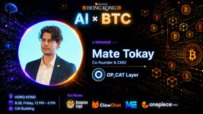 An event poster for "AI x BTC" in Hong Kong on 8.28 (Friday) at CAI Building featuring speaker Mate Tokay, Co-founder & CMO of OP_CAT Layer.