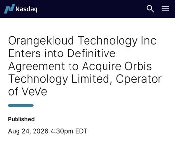 A Nasdaq article headline screenshot reading 'Orangekloud Technology Inc. Enters into Definitive Agreement to Acquire Orbis Technology Limited, Operator of VeVe,' published Aug 24, 2026 4:30pm EDT.