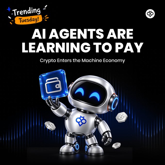 A promotional graphic with a black background featuring a silver robot holding a blue digital wallet, with the text "Trending Tuesday! AI AGENTS ARE LEARNING TO PAY - Crypto Enters the Machine Economy."