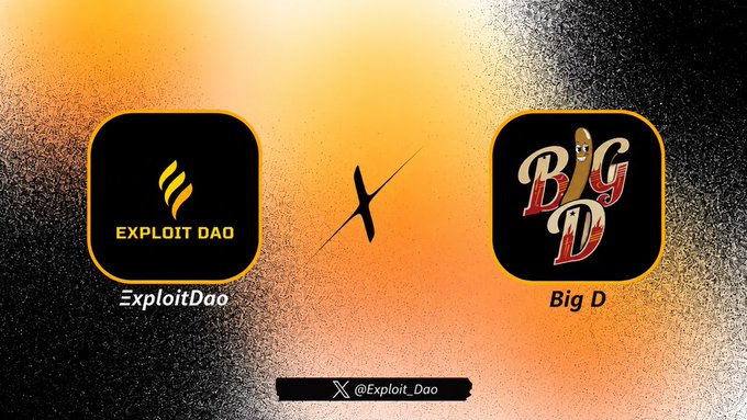 A promotional graphic featuring two logos: "EXPLOIT DAO" and "Big D", with the handle "@Exploit_Dao" displayed at the bottom against a metallic orange background.