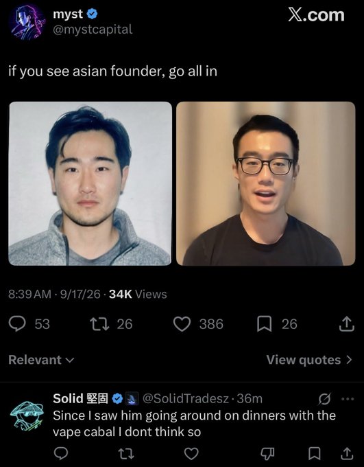 A tweet from @mystcapital captioned "if you see asian founder, go all in" shows side-by-side images of two Asian men, garnering 34K views and 386 likes, with a reply from @SolidTradez joking that "vape cabal" dinners disqualify the advice. The accompanying post mocks the stereotype by suggesting one could impersonate @chameleon_jeff to scam "HYPE OTC" investors, playing on the ironic credibility boost shown in the viral tweet.