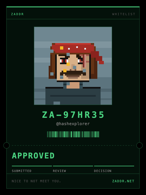A green-themed digital ID card from ZADDR labeled 'WHITELIST' showing a pixel art pirate avatar with the ID 'ZA-97HR35', the handle '@hashexplorer', and an 'APPROVED' status with a barcode.