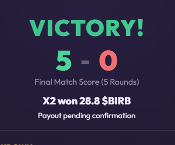 A digital 'VICTORY!' screen showing a final match score of 5-0 with the text 'X2 won 28.8 $BIRB' and 'Payout pending confirmation'.