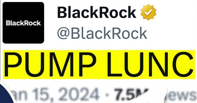 A graphic styled as a tweet from @BlackRock with a verified checkmark displays the text 'PUMP LUNC' highlighted in yellow, with 'Jan 15, 2024' visible below.