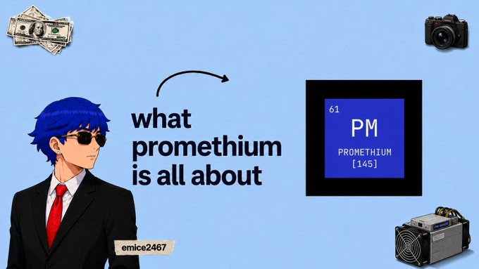 An informational graphic titled 'what promethium is all about' by emice2467, featuring an anime character and showing the element Promethium (Pm, 61) alongside money, a camera, and a generator.