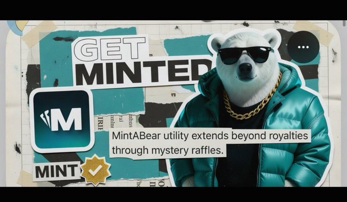 A stylized graphic features a polar bear wearing sunglasses, a gold chain, and a teal puffer jacket next to the 'GET MINTED' logo and 'M' icon. Text reads: 'MintABear utility extends beyond royalties through mystery raffles.'