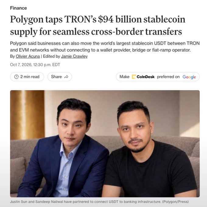 A CoinDesk article headlined 'Polygon taps TRON's $94 billion stablecoin supply for seamless cross-border transfers,' dated Oct 7, 2026, featuring a photo of Justin Sun and Sandeep Nailwal captioned 'Justin Sun and Sandeep Nailwal have partnered to connect USDT to banking infrastructure.'