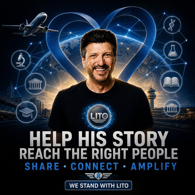 A promotional graphic features a smiling man with a "LITO" logo on his shirt, set against a backdrop of a heart-shaped globe with icons of science, academia, and travel, with text reading "HELP HIS STORY REACH THE RIGHT PEOPLE - SHARE • CONNECT • AMPLIFY" and "WE STAND WITH LITO".