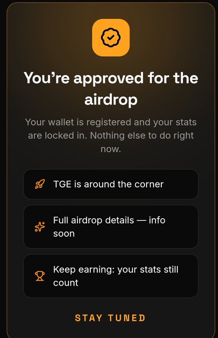 A digital screen displaying a confirmation message 'You're approved for the airdrop' with bullet points about upcoming TGE, airdrop details, and earning stats, ending with 'STAY TUNED' at the bottom.