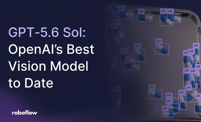 A promotional graphic titled "GPT-5.6 Sol: OpenAI's Best Vision Model to Date" by Roboflow, displayed over an image showing blue-and-white pill capsules enclosed in labeled bounding boxes to demonstrate the model's object detection capabilities. The graphic advertises a blog post discussing OpenAI's latest vision models.