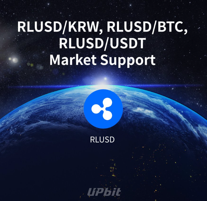 A promotional image from UPbit announces market support for RLUSD trading pairs against KRW, BTC, and USDT, featuring the Ripple (XRP) logo and Earth against a starry backdrop. The image aligns with the post's message emphasizing RLUSD's growth on the XRP Ledger, highlighting Upbit's support for the XRPL-based stablecoin.