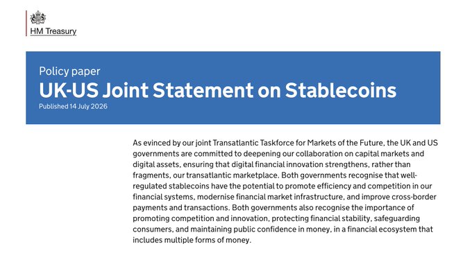 The image shows the header of an HM Treasury policy paper titled "UK-US Joint Statement on Stablecoins," published 14 July 2026, featuring the official UK Treasury crest in the top-left corner. The visible text introduces the joint statement from the UK and US governments announcing deepened collaboration on capital markets and digital assets, emphasizing well-regulated stablecoins' potential to enhance efficiency, modernize financial market infrastructure, and improve cross-border payments. This directly aligns with the accompanying post about UK-US efforts toward stablecoin regulatory convergence and cross-border market access.