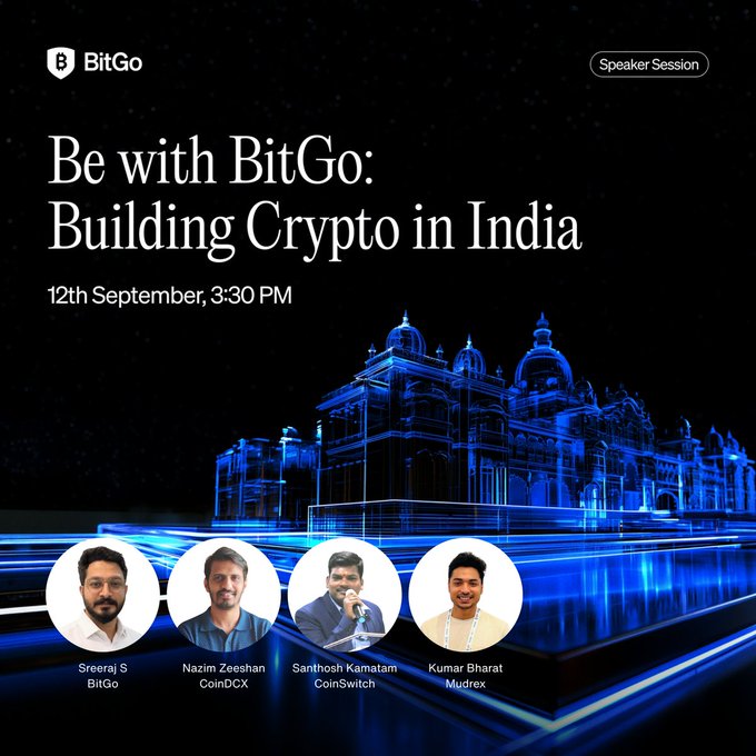 A promotional graphic for a BitGo speaker session titled "Be with BitGo: Building Crypto in India," scheduled for September 12th at 3:30 PM, featuring headshots of speakers Sreeraj S (BitGo), Nazim Zeeshan (CoinDCX), Santhosh Kamatam (CoinSwitch), and Kumar Bharat (Mudrex) against a backdrop of an illuminated heritage building, likely in Bengaluru where the event is being held.