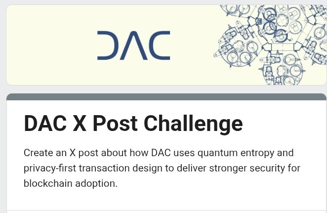 The image is a banner for the **"DAC X Post Challenge"** featuring the DAC logo on a cream background alongside a blue schematic-style illustration of interconnected gears, nodes, and technical components. The challenge invites participants to create an X post explaining how DAC uses quantum entropy and privacy-first transaction design to enhance blockchain security.