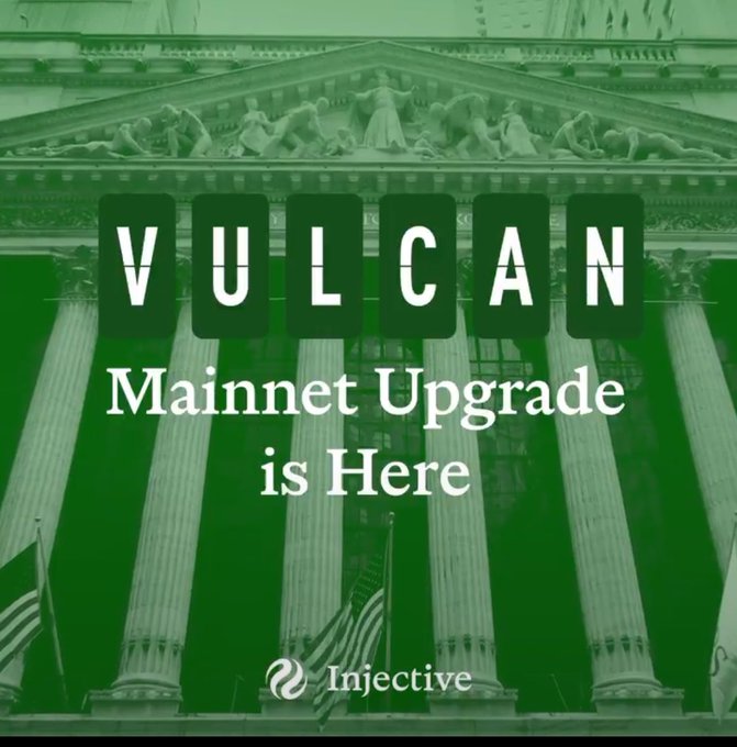 Promotional graphic for Injective announcing 'VULCAN Mainnet Upgrade is Here' overlaid on a green-tinted image of a neoclassical building with columns.