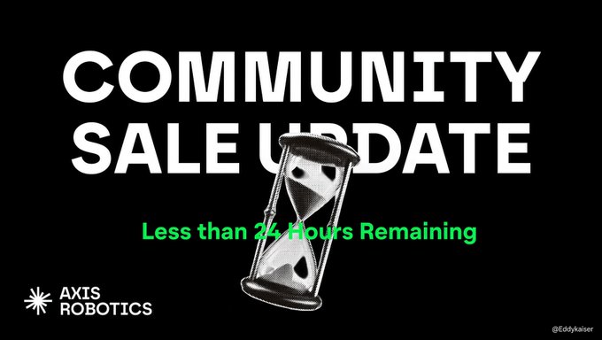 A black promotional graphic for Axis Robotics announcing a 'COMMUNITY SALE UPDATE' with 'Less than 24 Hours Remaining' in green text alongside an hourglass illustration.